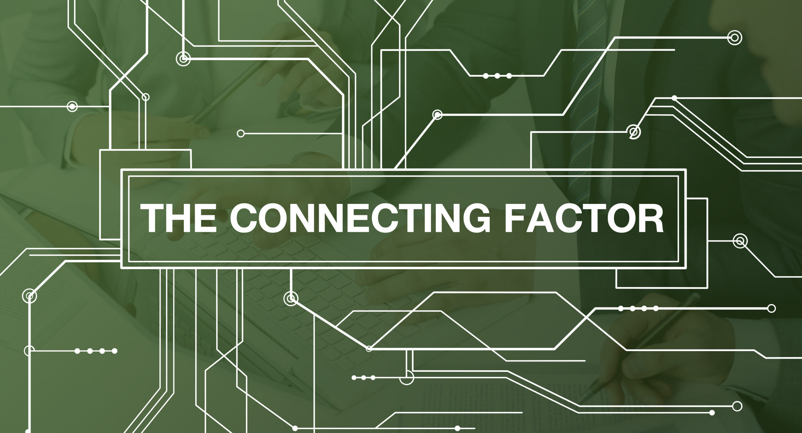 The connecting factor